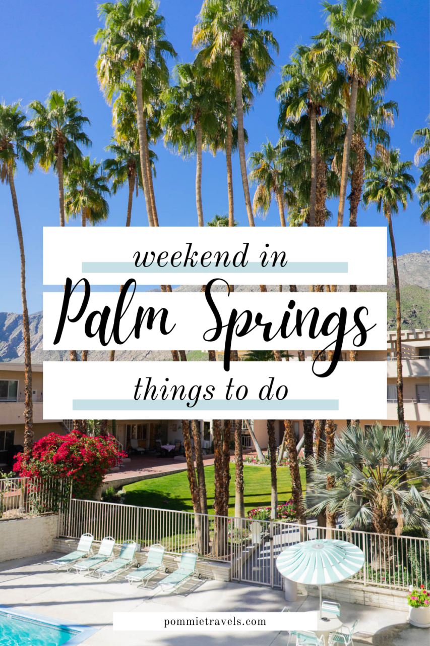 Weekend in Palm Springs itinerary