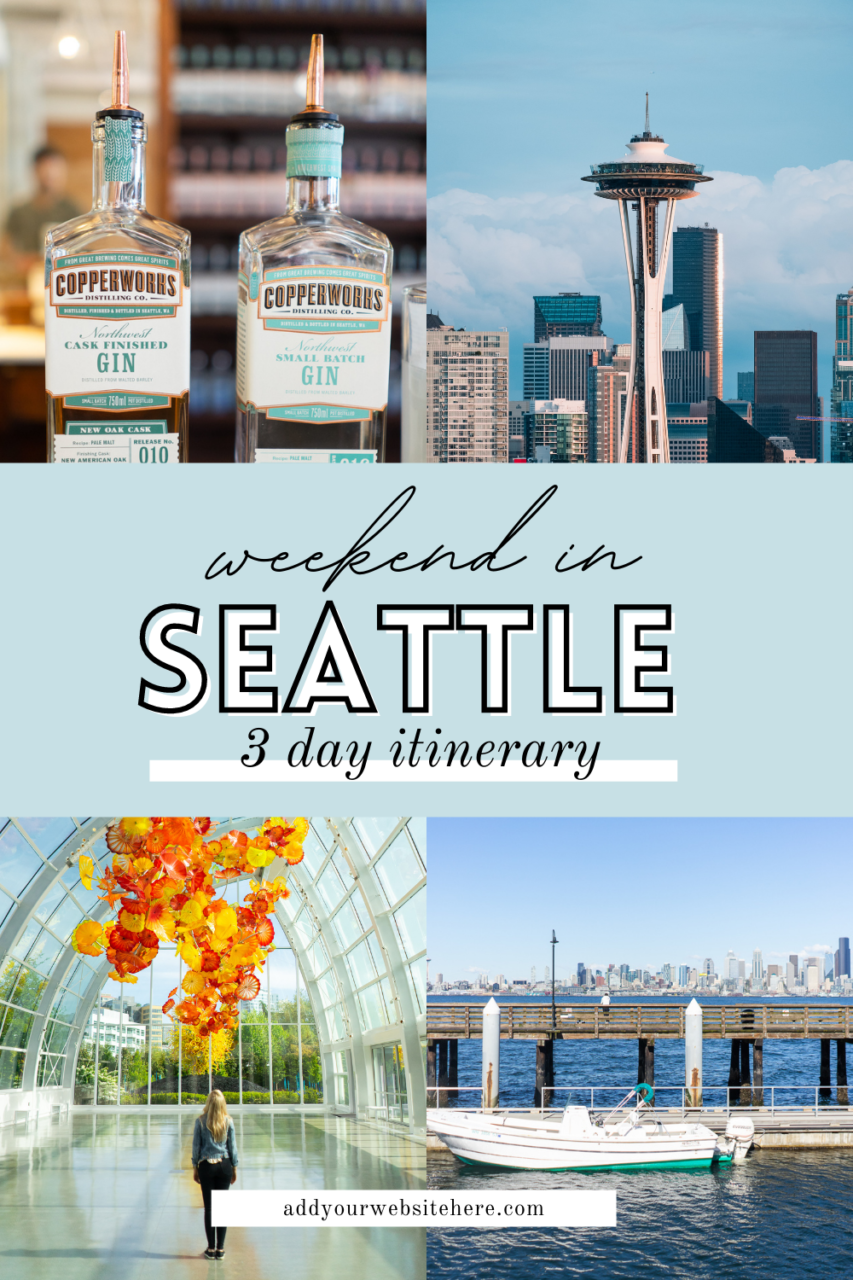 weekend in Seattle itinerary