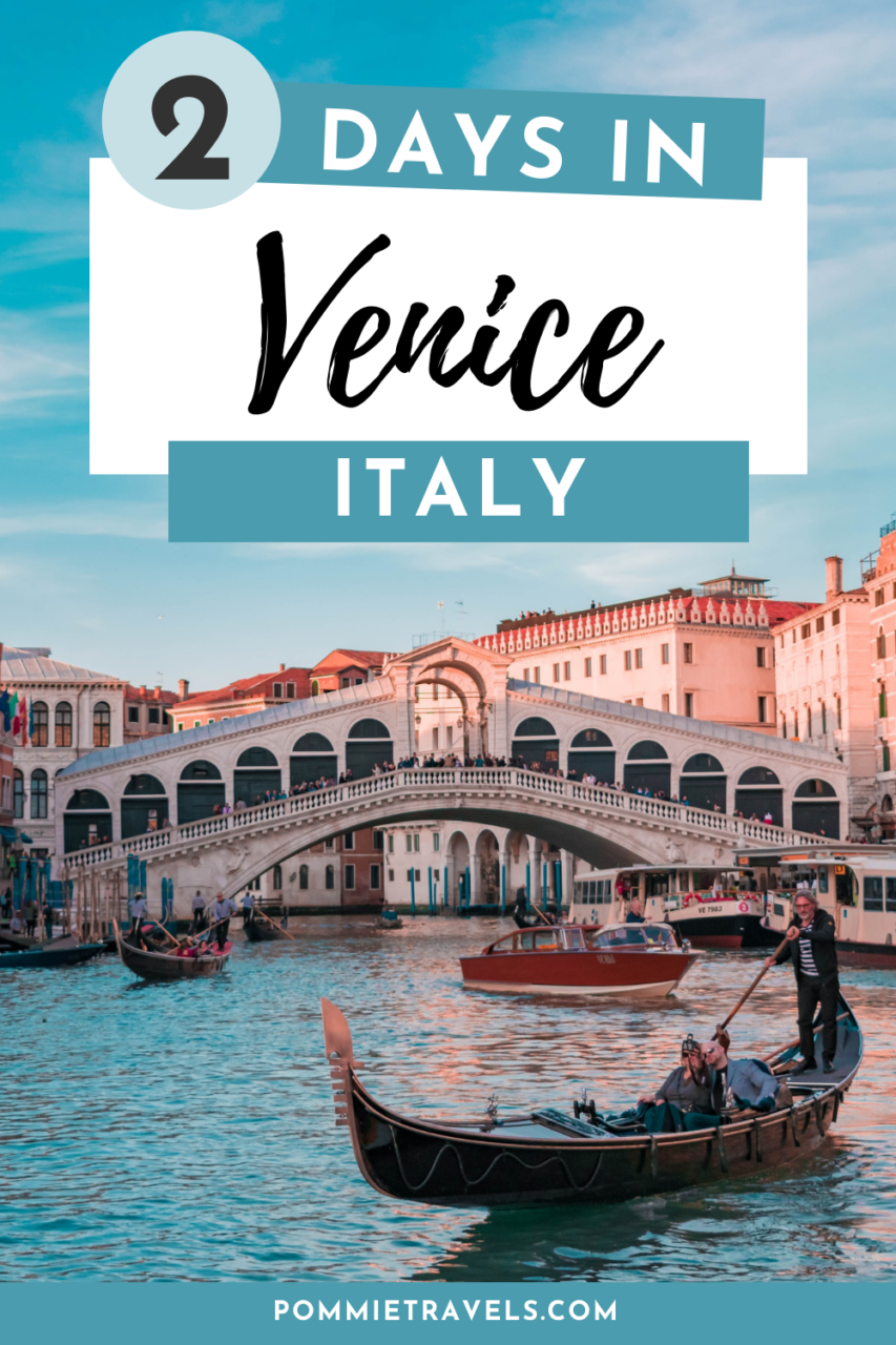 2 days in Venice Italy