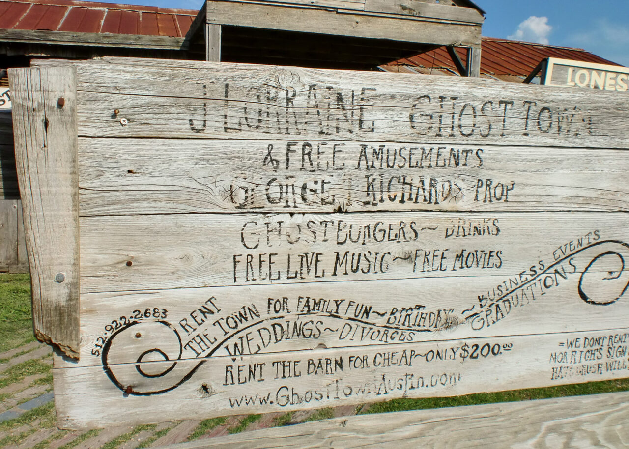 J. Lorraine Ghost Town, Austin Texas