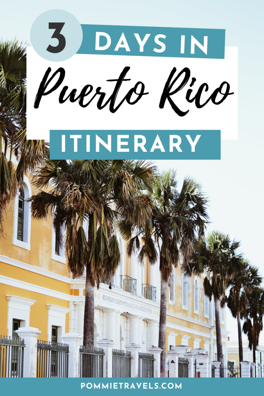 3 days in Puerto Rico itinerary