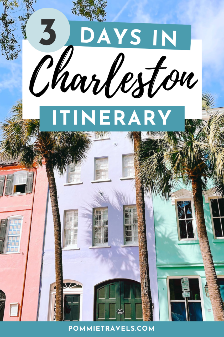 3 days in Charleston itinerary