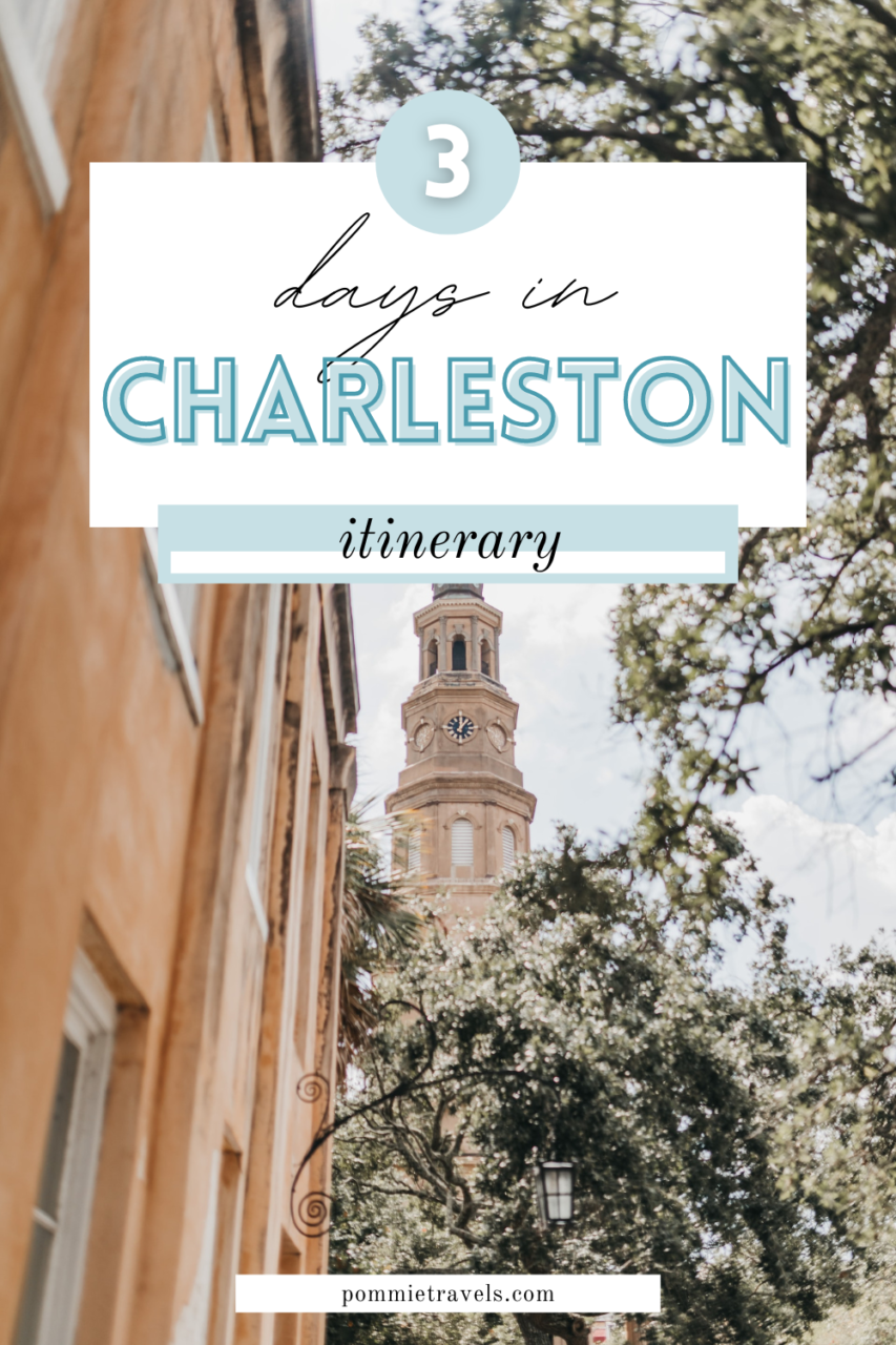 Charleston itinerary 3 days